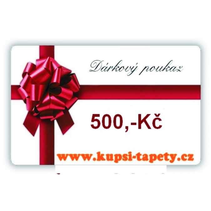 Darčekový poukaz v hodnote 500, -Sk na nákup tovaru v e-shope www.kupsi-tapety.cz